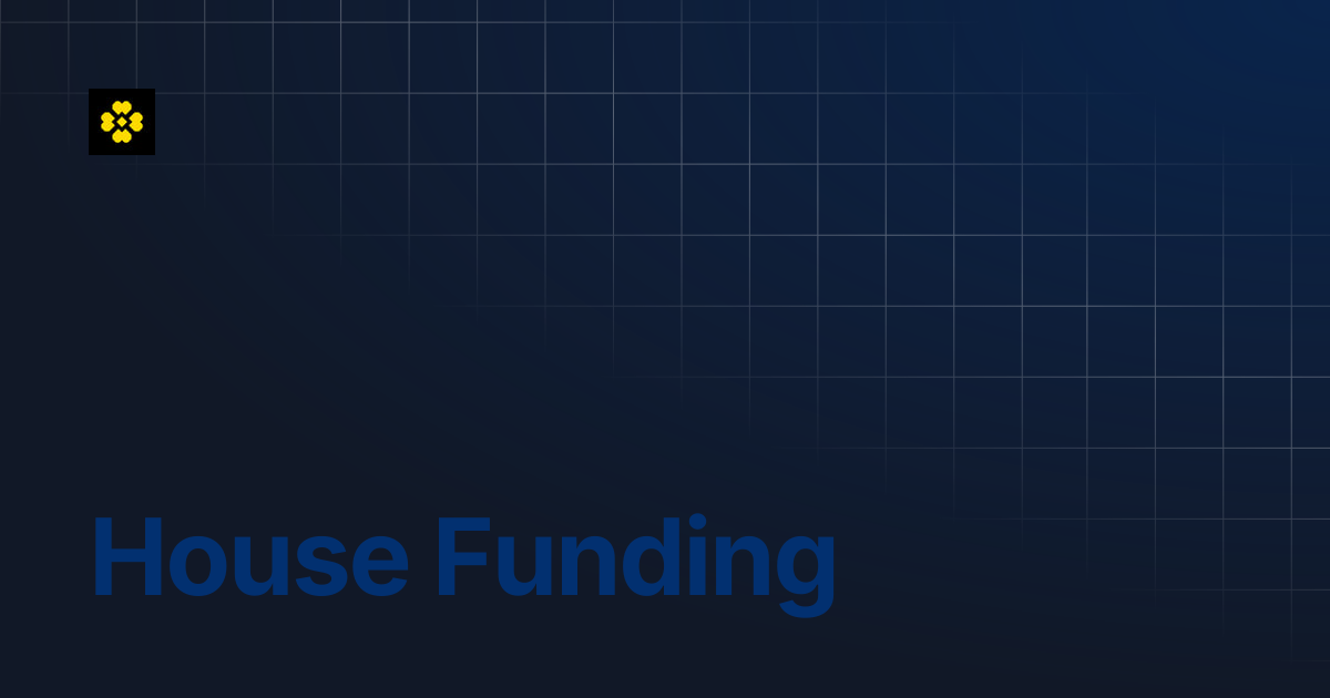 House Funding | B Lucky
